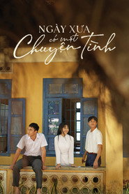Poster phim Ngày Xưa Có Một Chuyện Tình