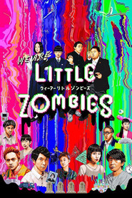 Poster phim WE ARE LITTLE ZOMBIES