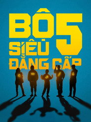Poster phim Bộ 5 Siêu Đẳng Cấp