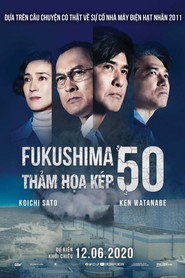 Poster phim Fukushima 50: Thảm Hoạ Kép
