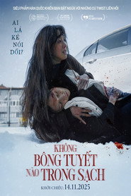 Poster phim Không Bông Tuyết Nào Trong Sạch