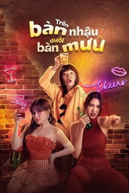 Poster phim Trên Bàn Nhậu Dưới Bàn Mưu