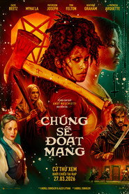 Poster phim Chúng Sẽ Đoạt Mạng